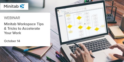 Webinar: Minitab Workspace Tips & Tricks